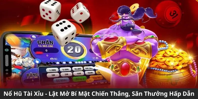 Công thức dành chiến thắng khi chơi nổ hũ Tài Xỉu